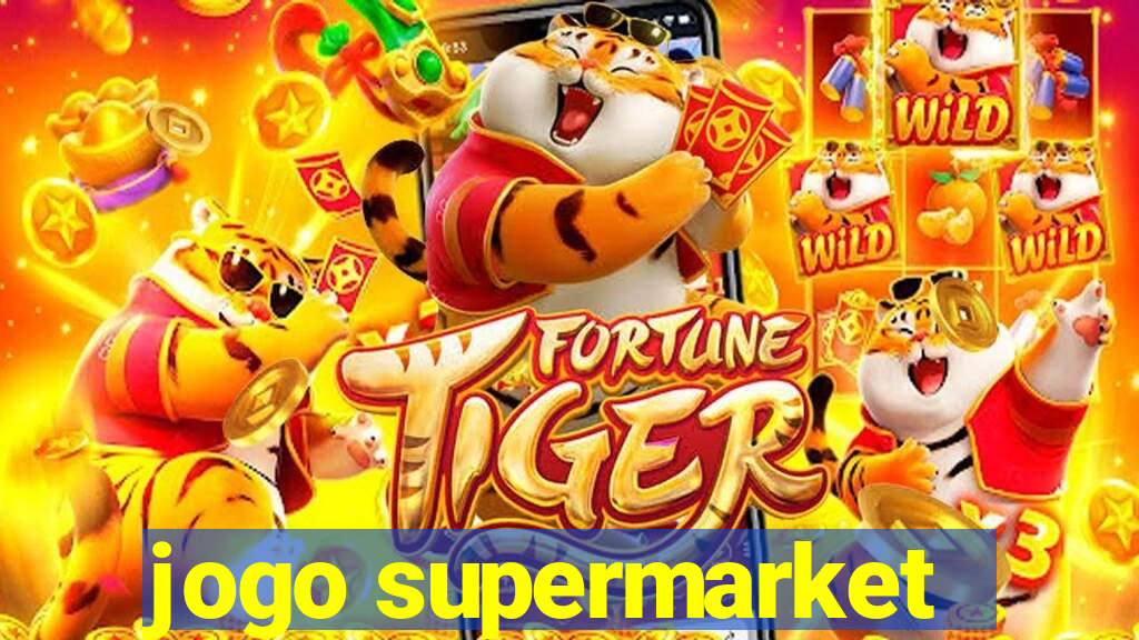 jogo supermarket